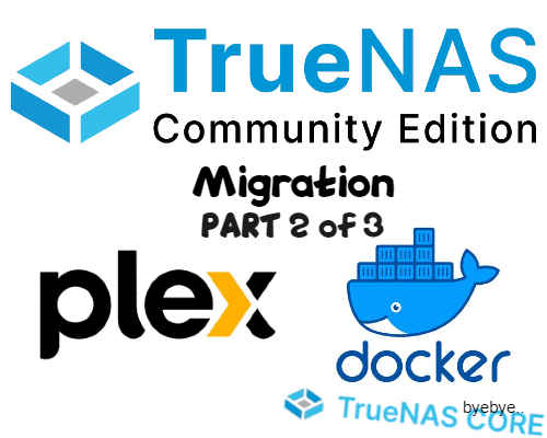 Truenas Migration Part 2